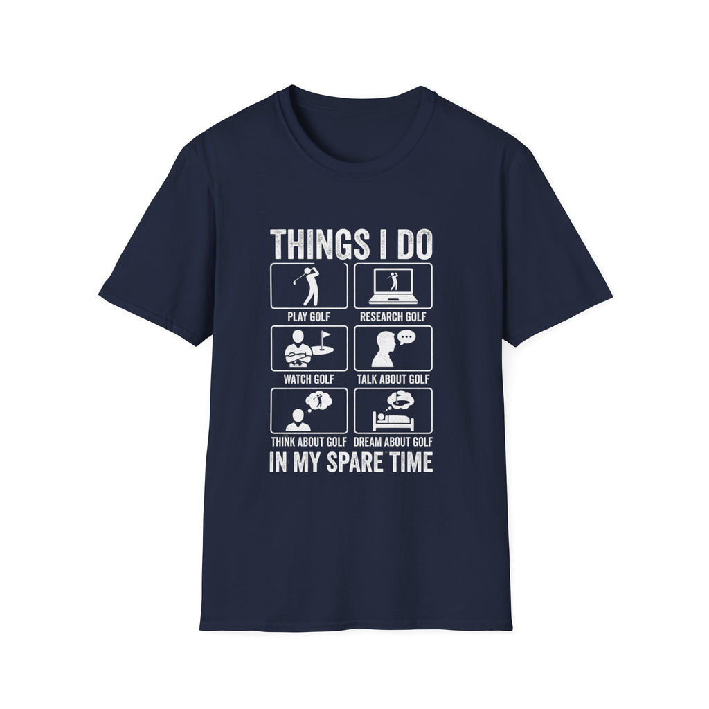 Things I Do In My Spare Time T-Shirt