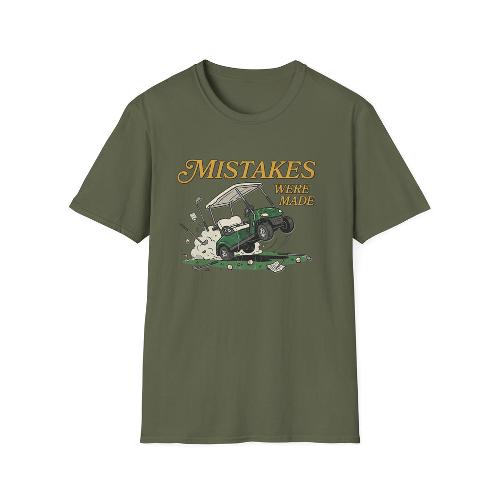 Mistakes Were Made T-Shirt