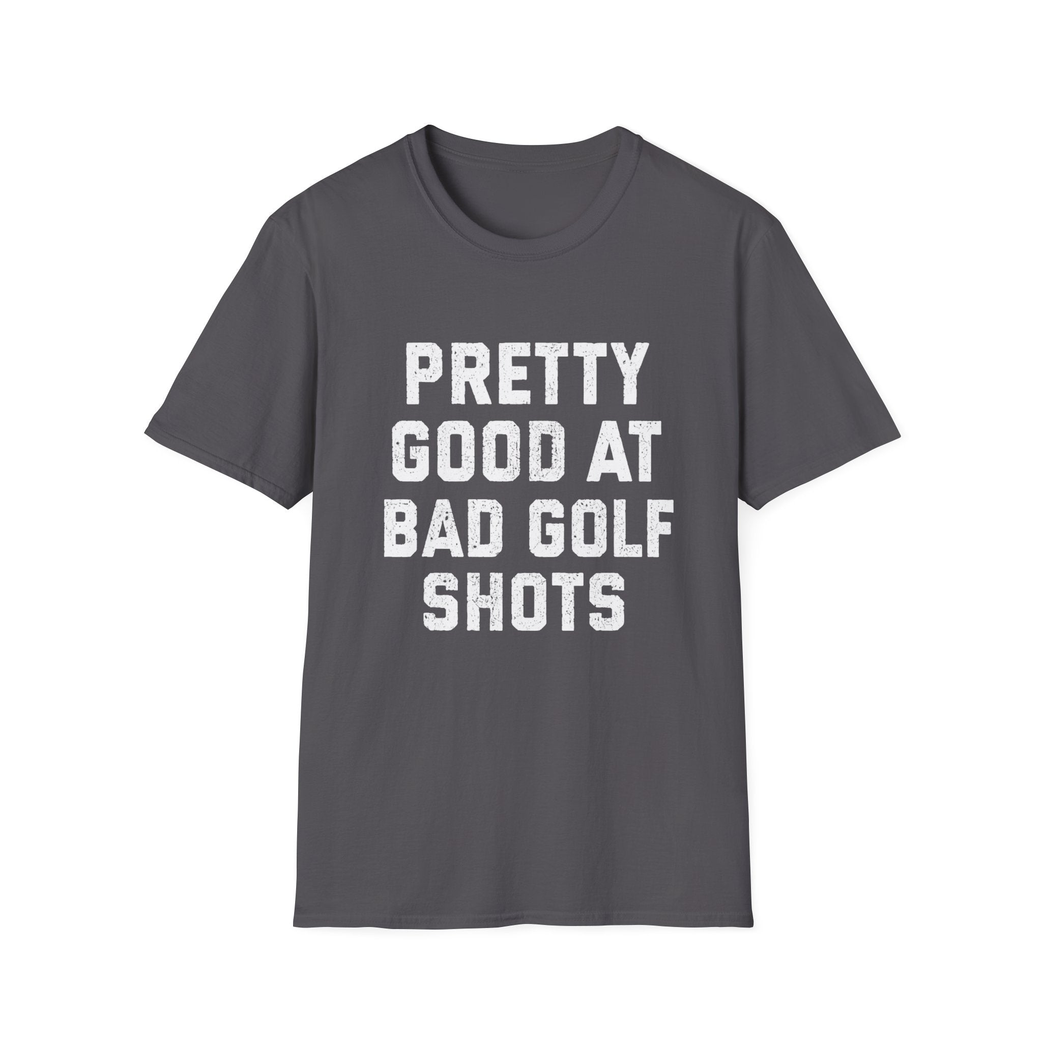 Pretty Good at Bad Golf Shots T-Shirt