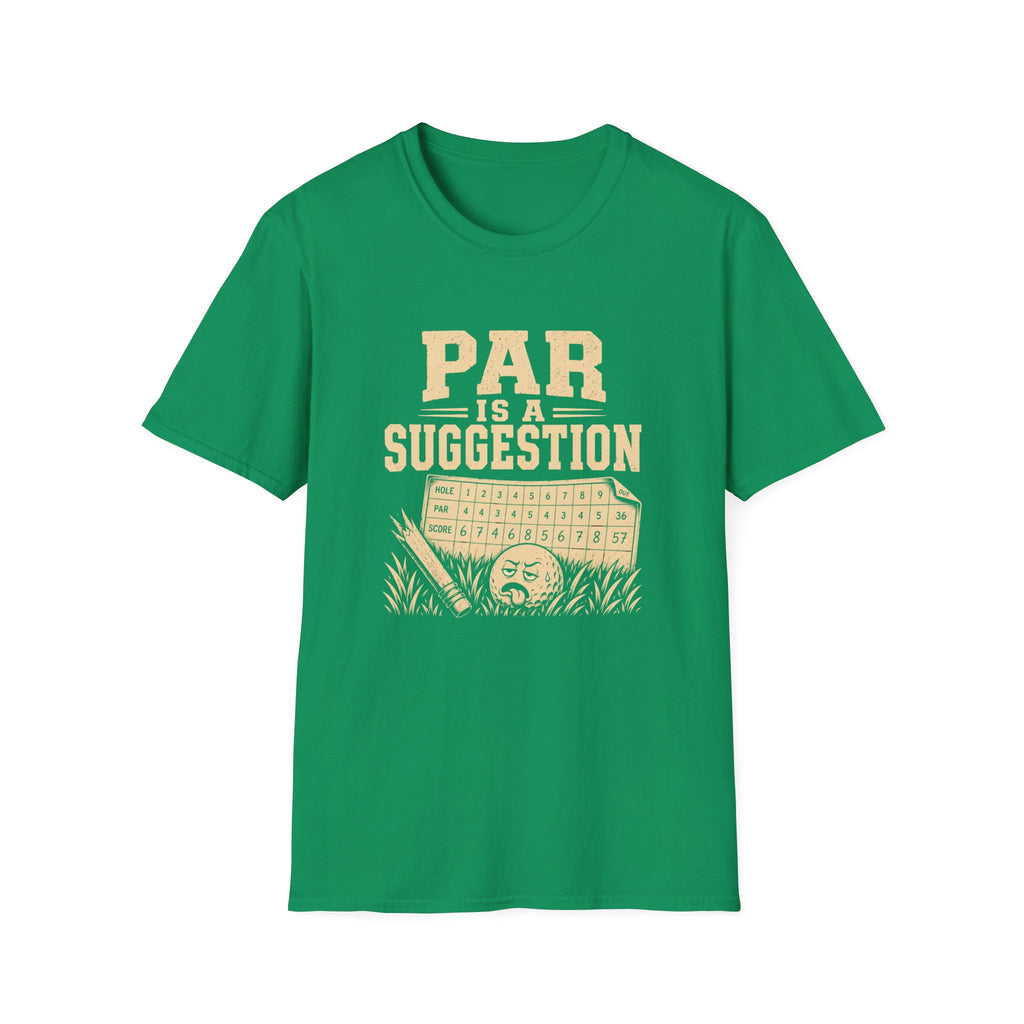 Par is a Suggestion T-Shirt