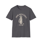 Iron Deficiency Club T-Shirt