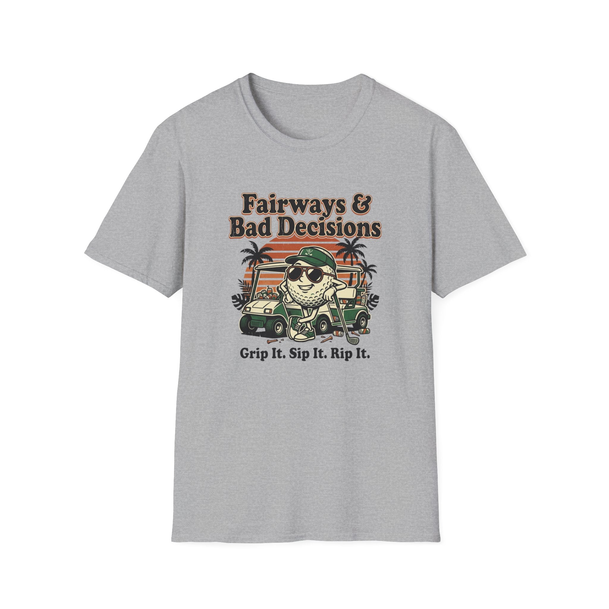Fairways and Bad Decisions T-Shirt