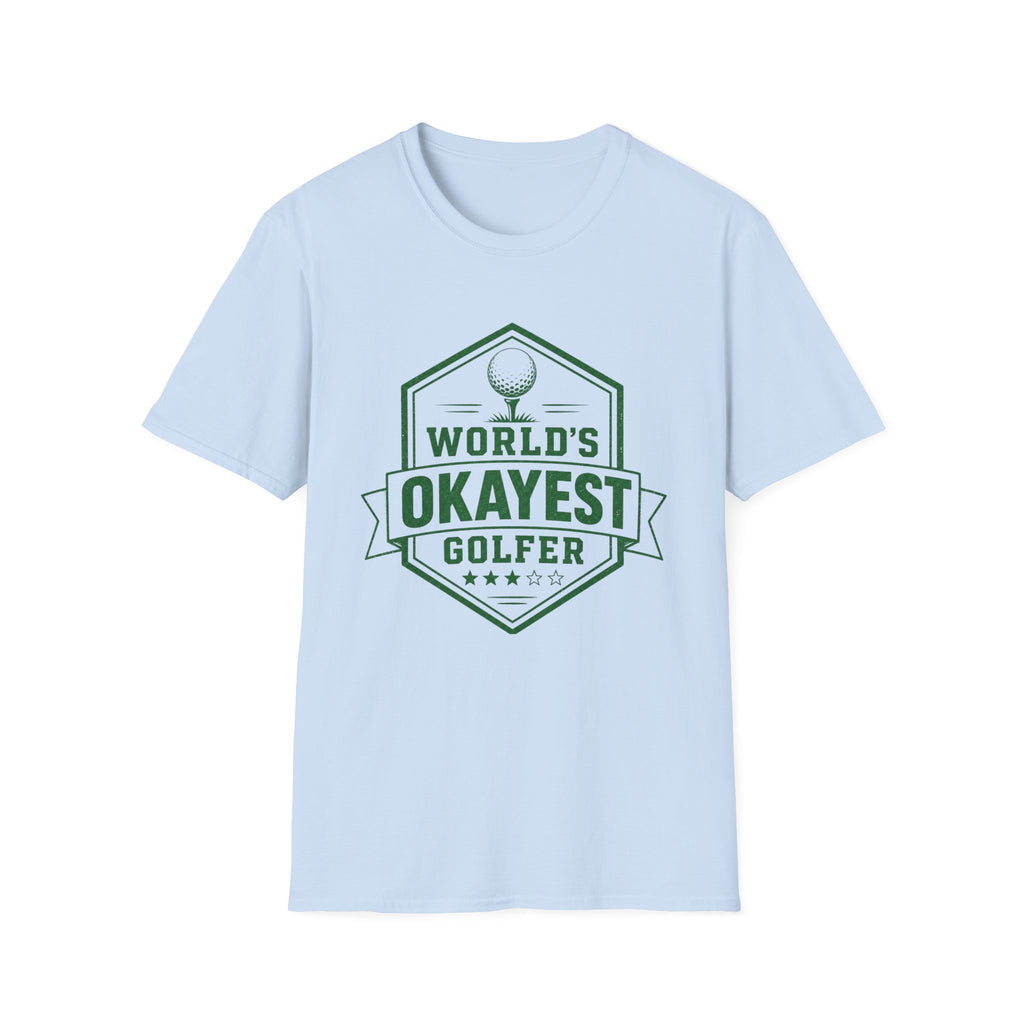 World's Okayest Golfer T-Shirt