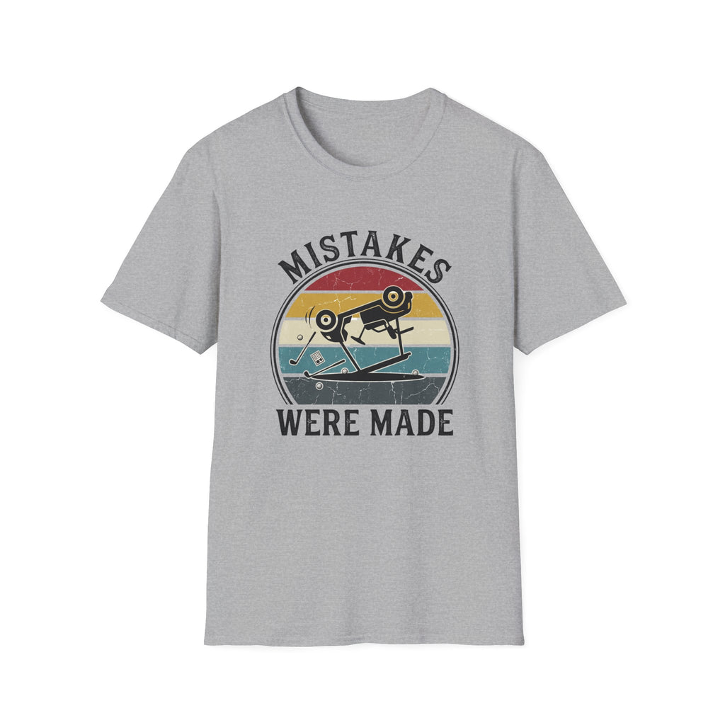 Mistakes Were Made T-Shirt