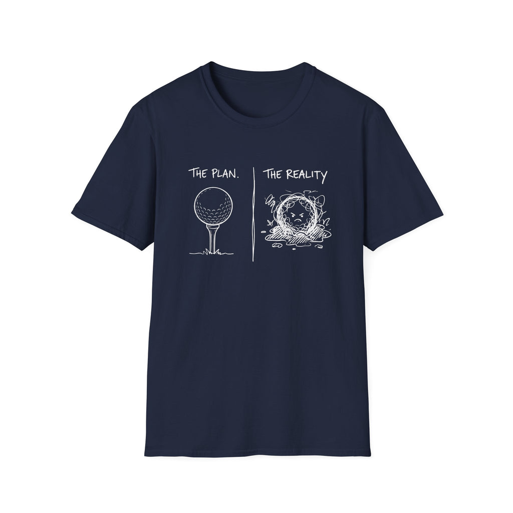 The Plan The Reality T-Shirt