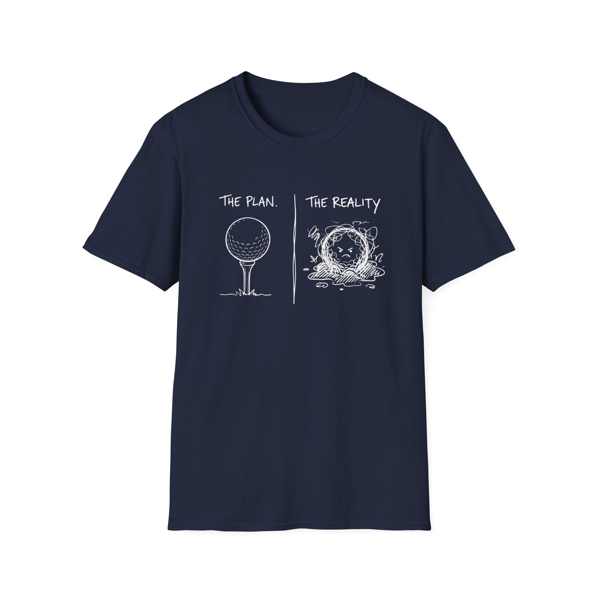 The Plan The Reality T-Shirt