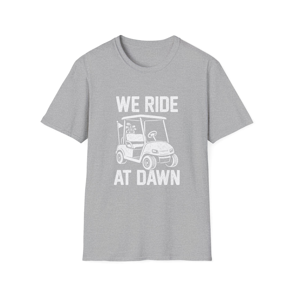 We Ride at Dawn T-Shirt