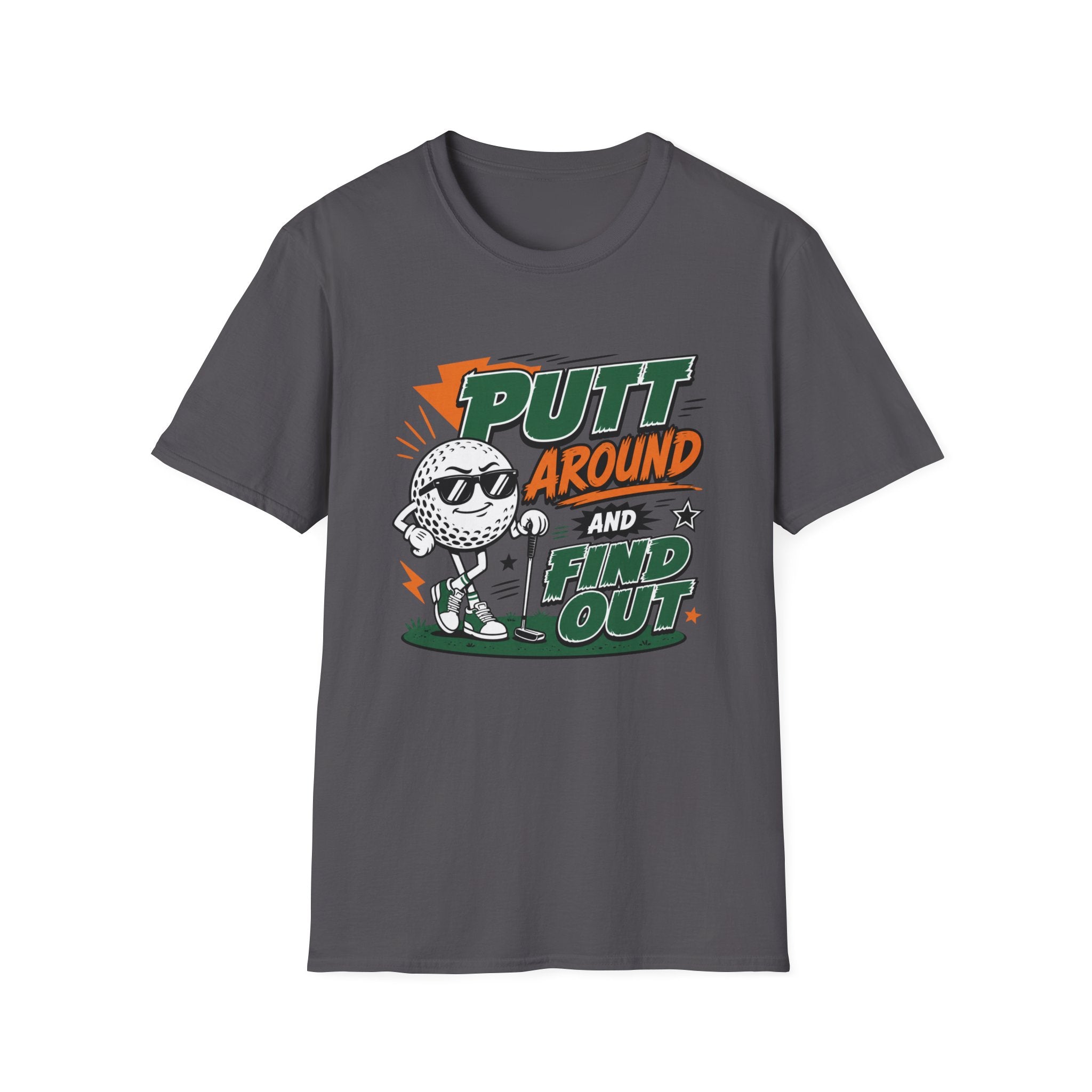 Putt Around and Find Out T-Shirt