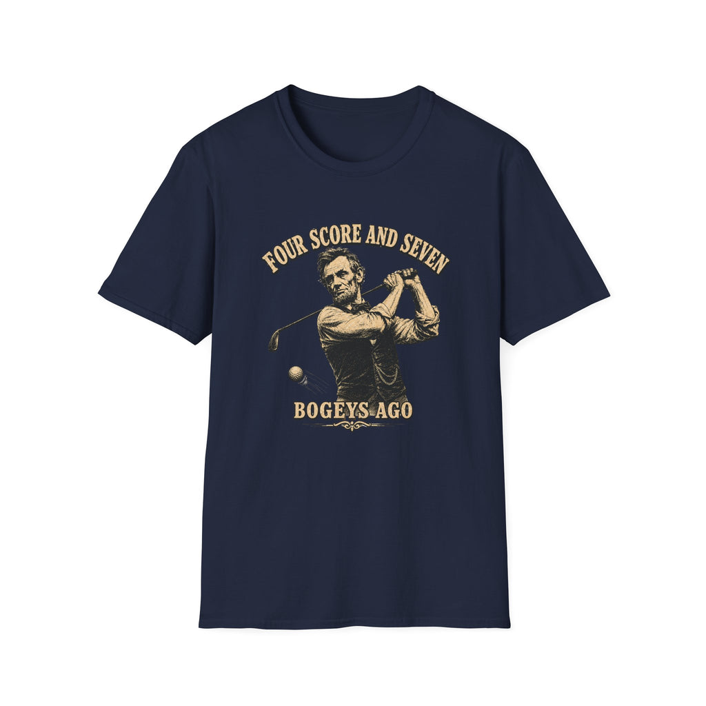 Four Score and Seven Bogeys Ago T-Shirt