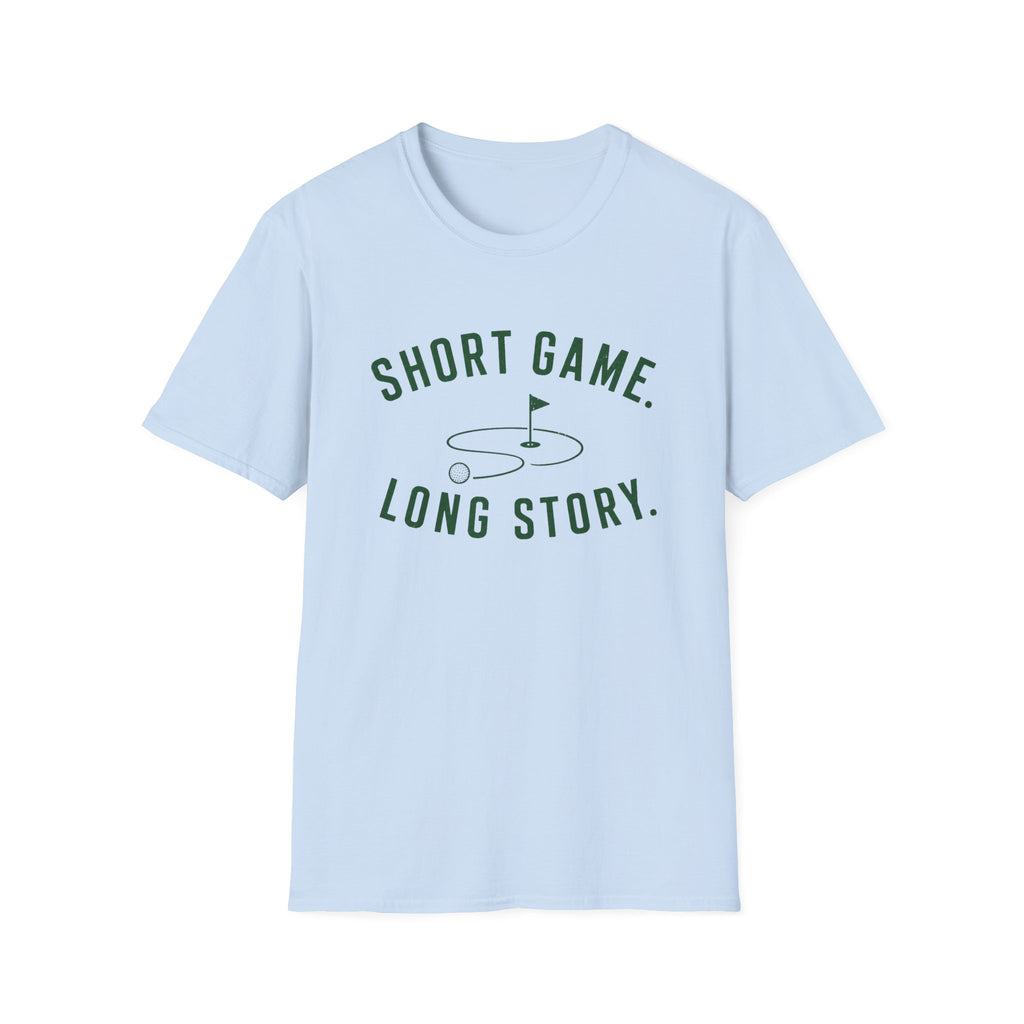 Short Game Long Story T-Shirt