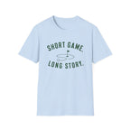 Short Game Long Story T-Shirt