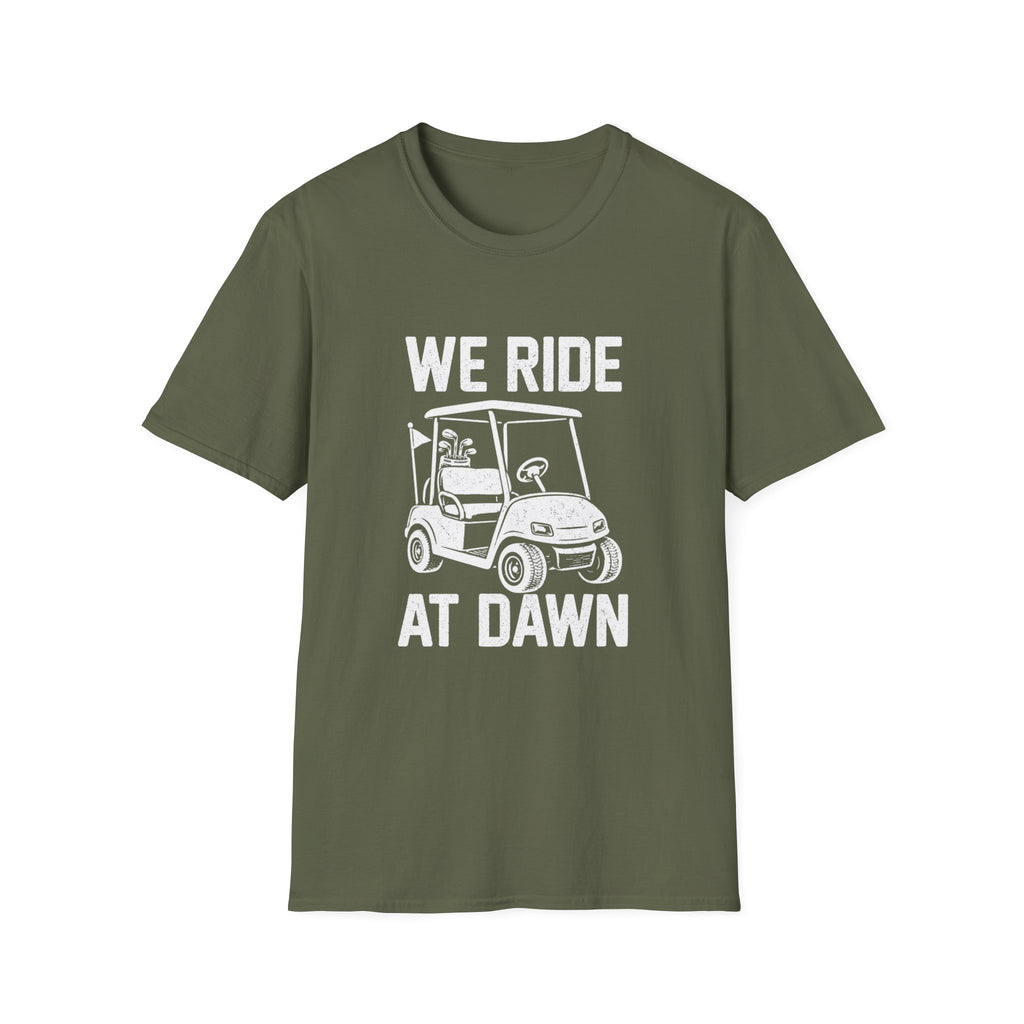We Ride at Dawn T-Shirt