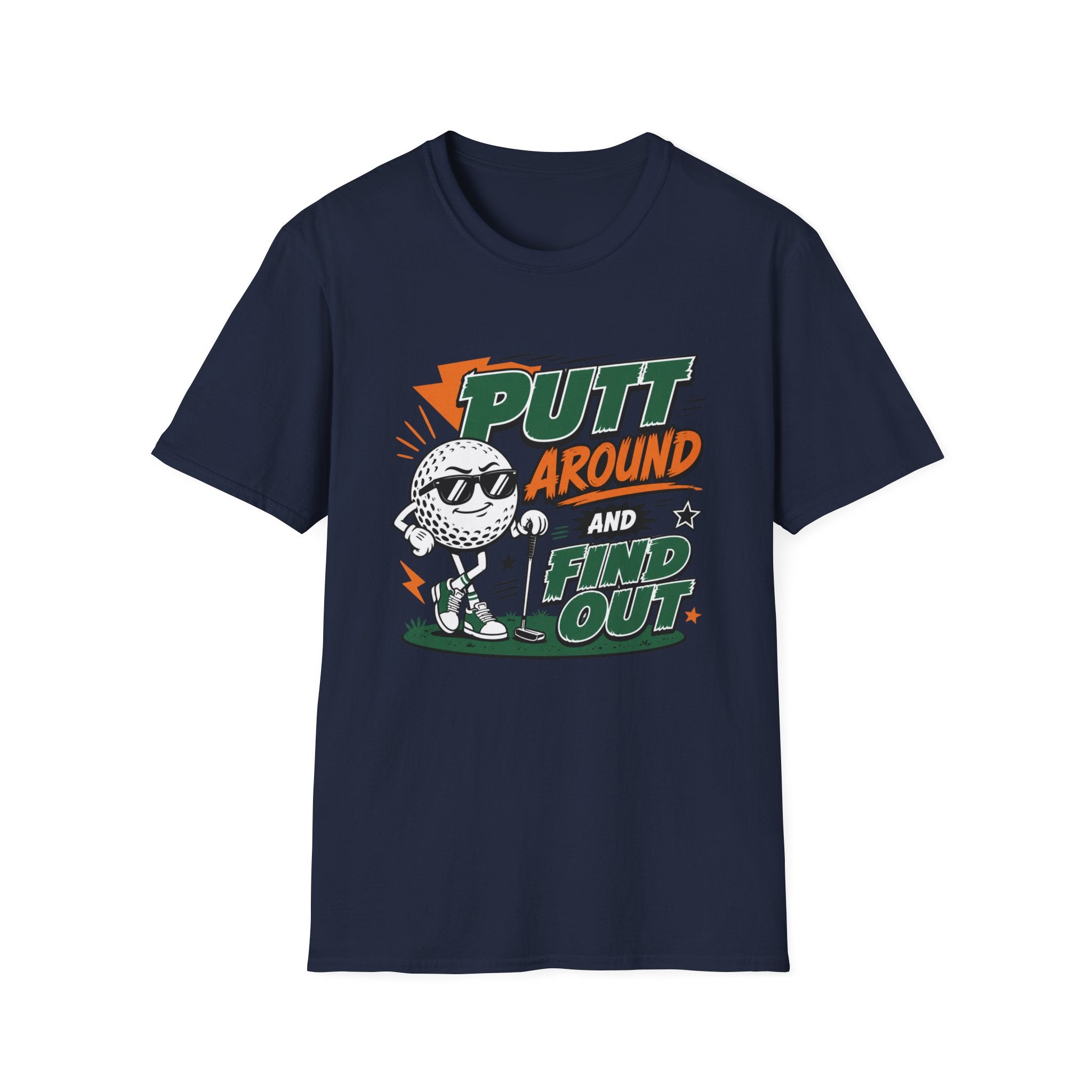 Putt Around and Find Out T-Shirt