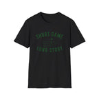 Short Game Long Story T-Shirt
