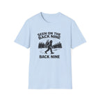 Seen on the Back Nine T-Shirt