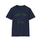 Just Tap It In T-Shirt