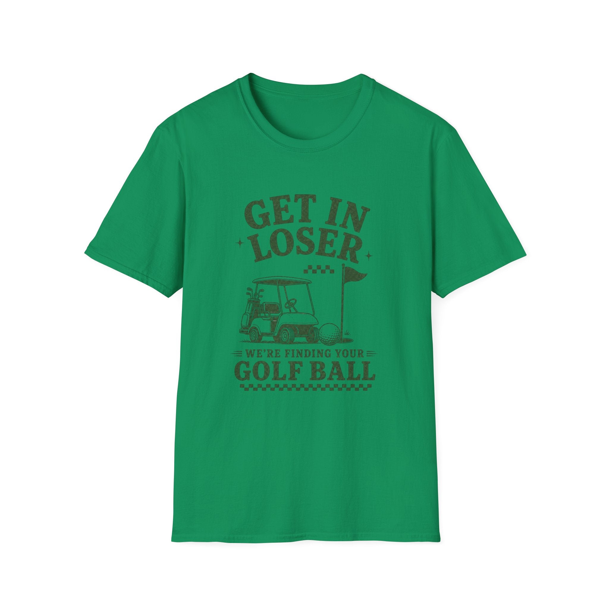 Get In Loser T-Shirt