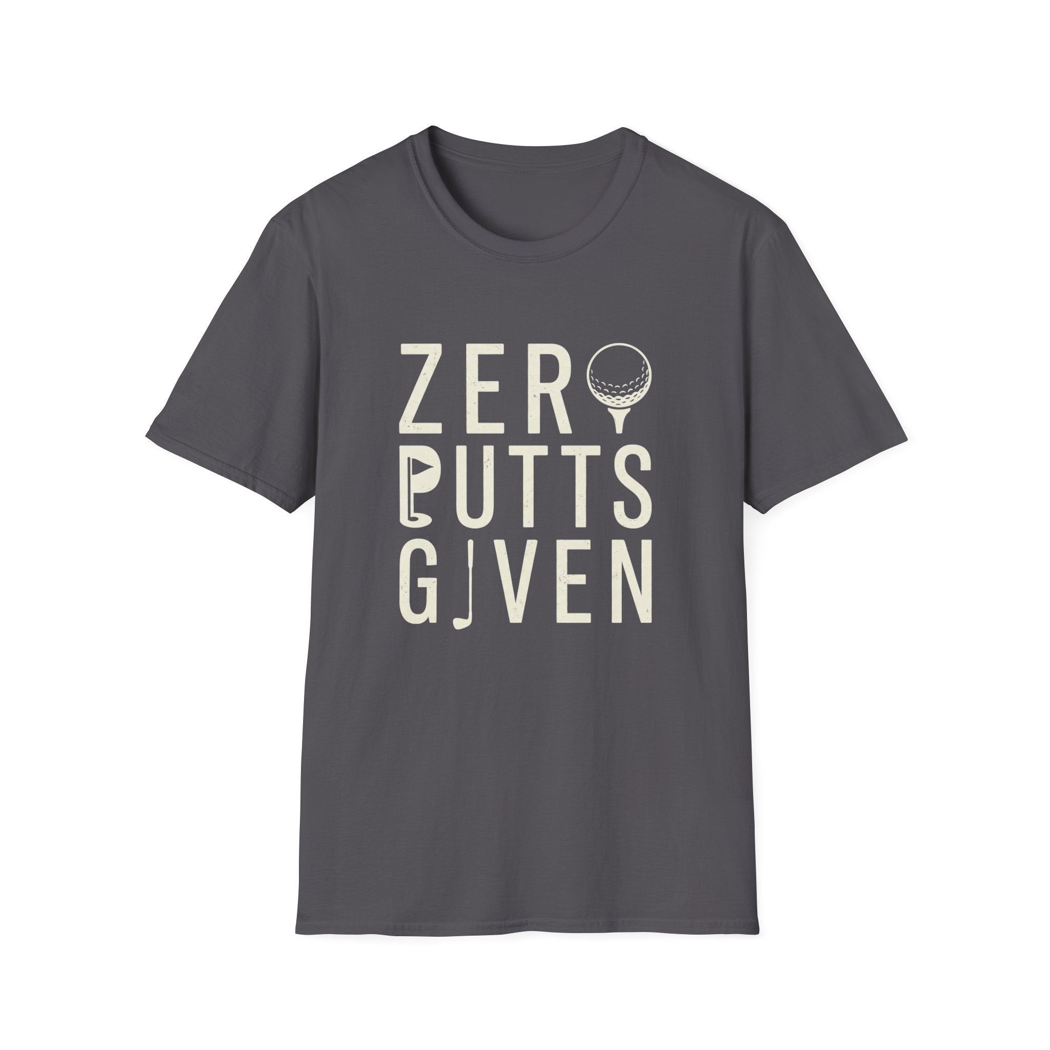 Zero Putts Given T-Shirt