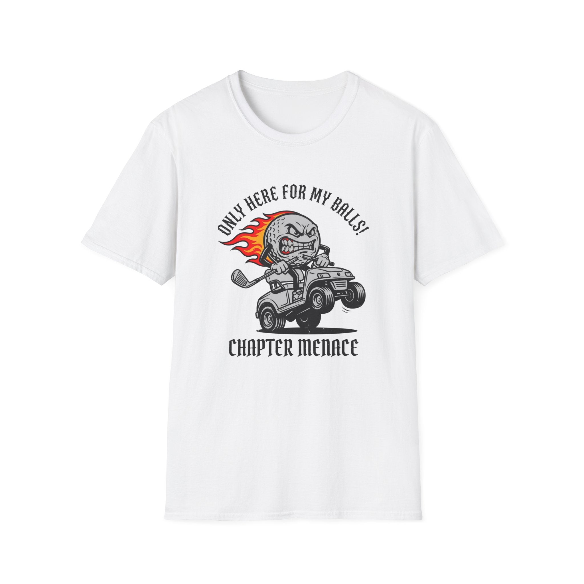 Only Here For my Balls T-Shirt