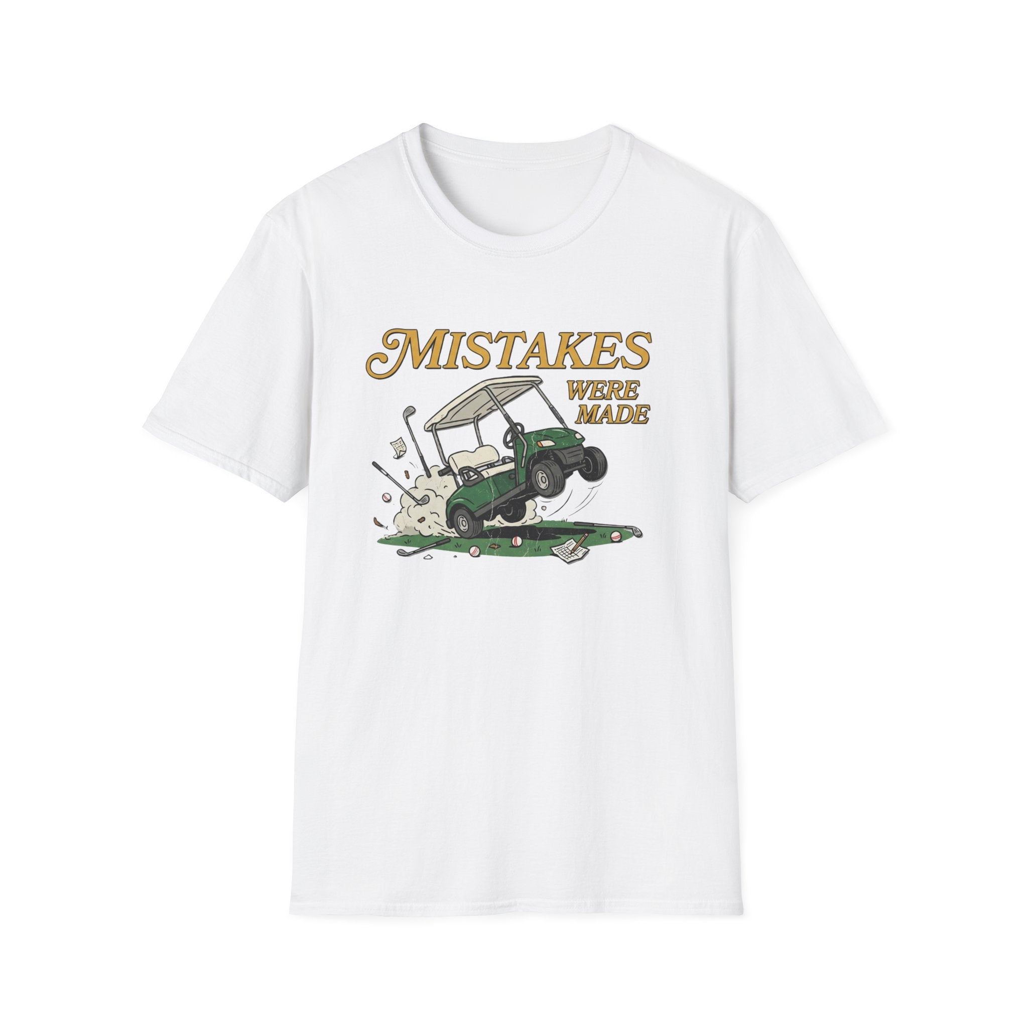 Mistakes Were Made T-Shirt