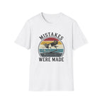 Mistakes Were Made T-Shirt