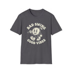 Bad Swing Good Vibes T-Shirt