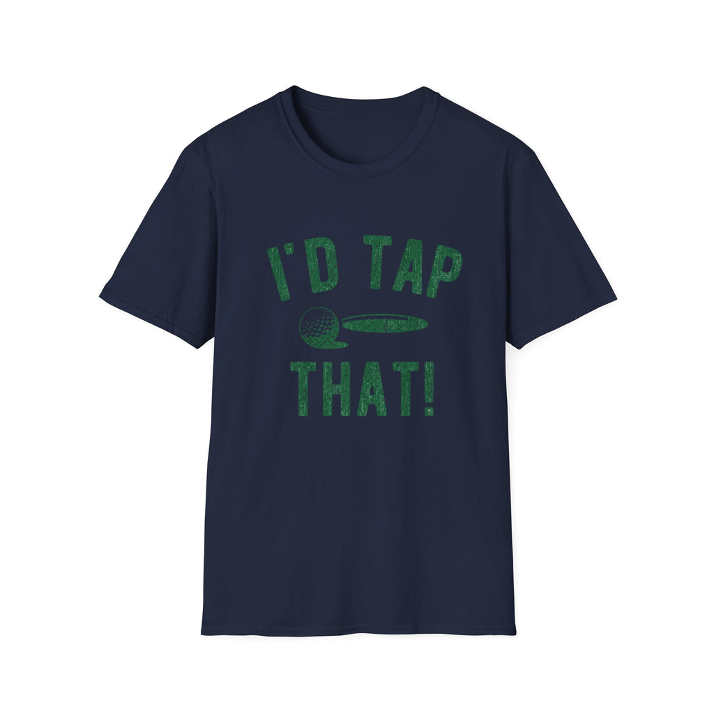 I'd Tap That T-Shirt