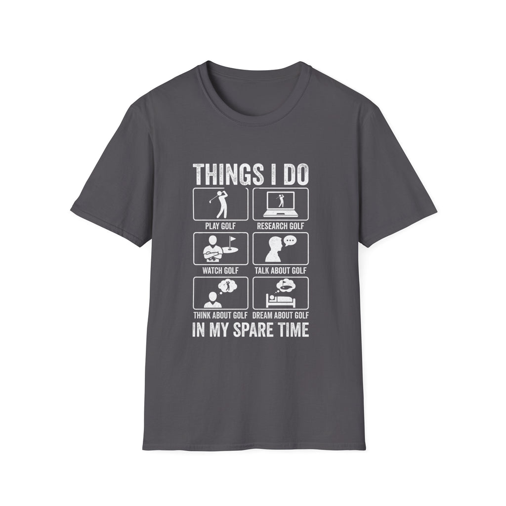 Things I Do In My Spare Time T-Shirt