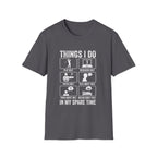 Things I Do In My Spare Time T-Shirt