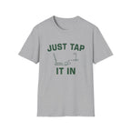 Just Tap It In T-Shirt