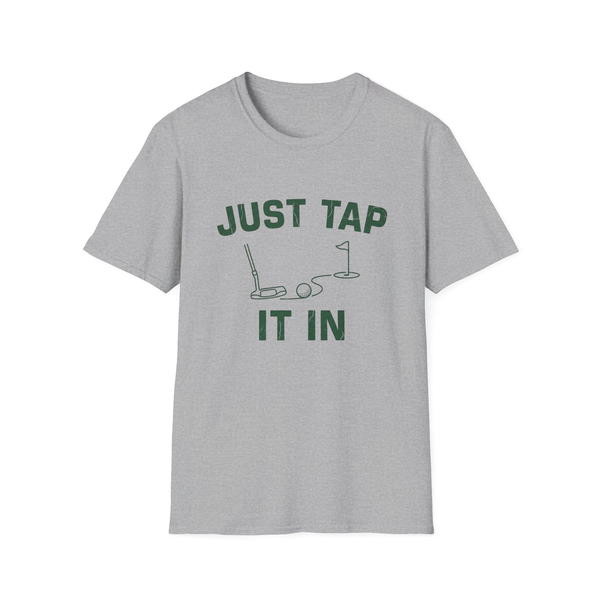 Just Tap It In T-Shirt