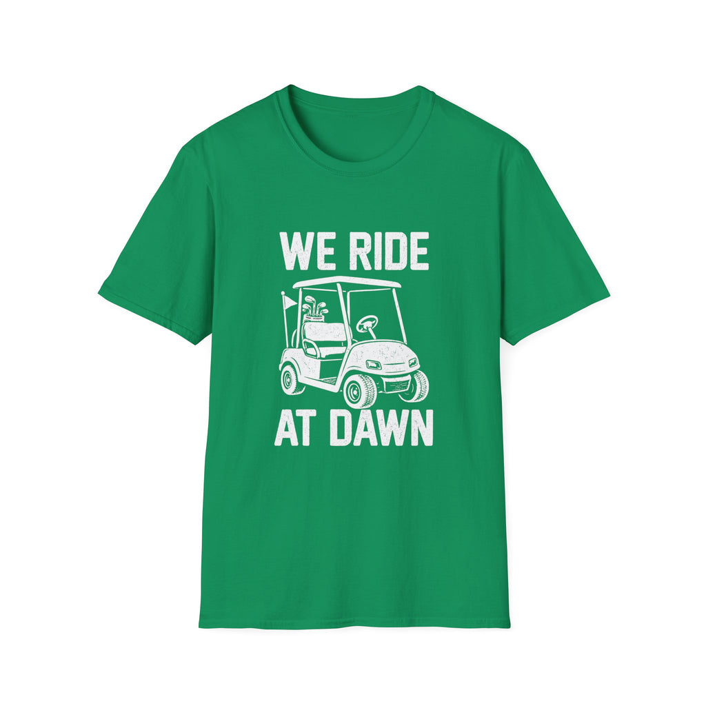 We Ride at Dawn T-Shirt