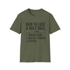How to Lose a Golf Ball T-Shirt