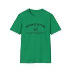 Rather Be Putting T-Shirt