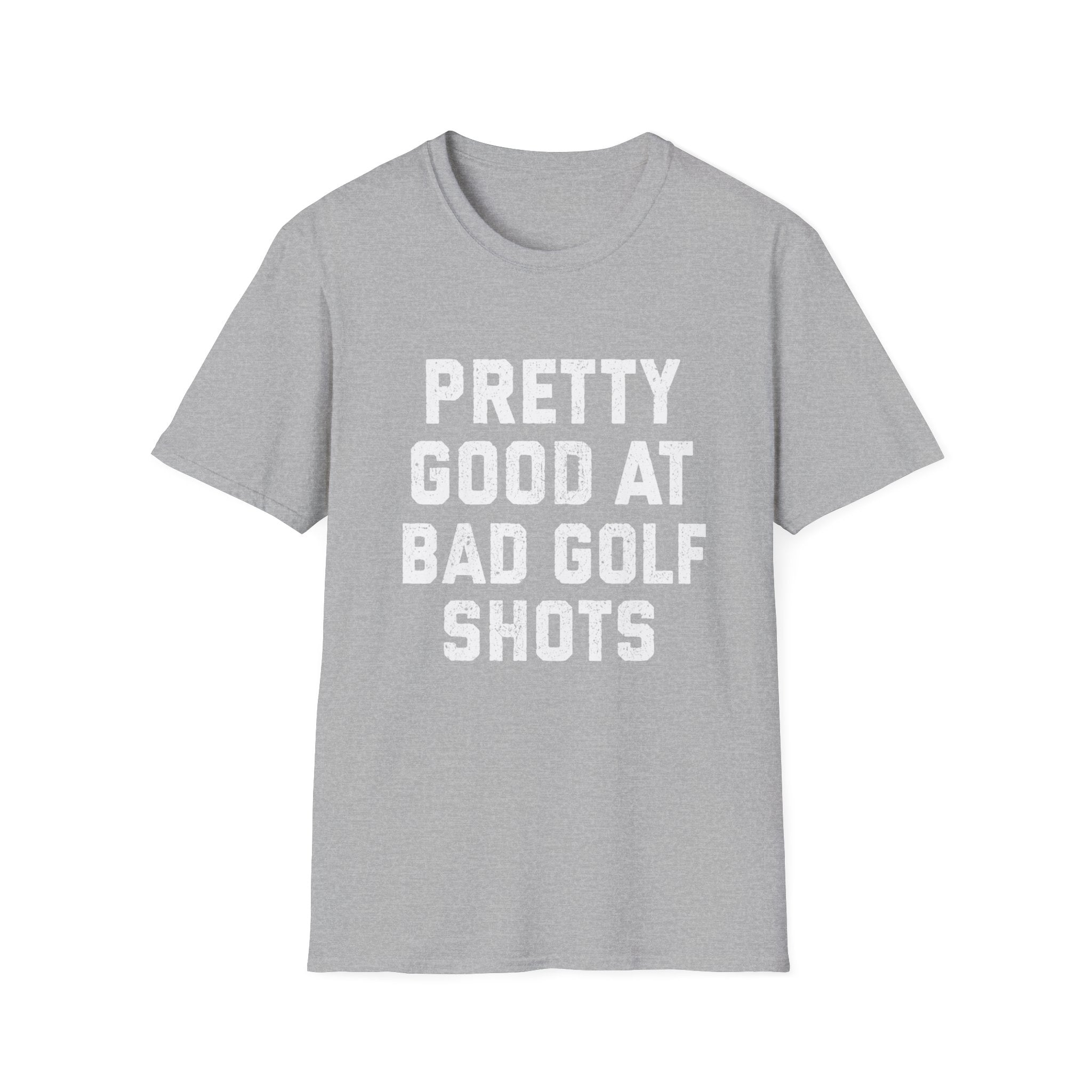 Pretty Good at Bad Golf Shots T-Shirt