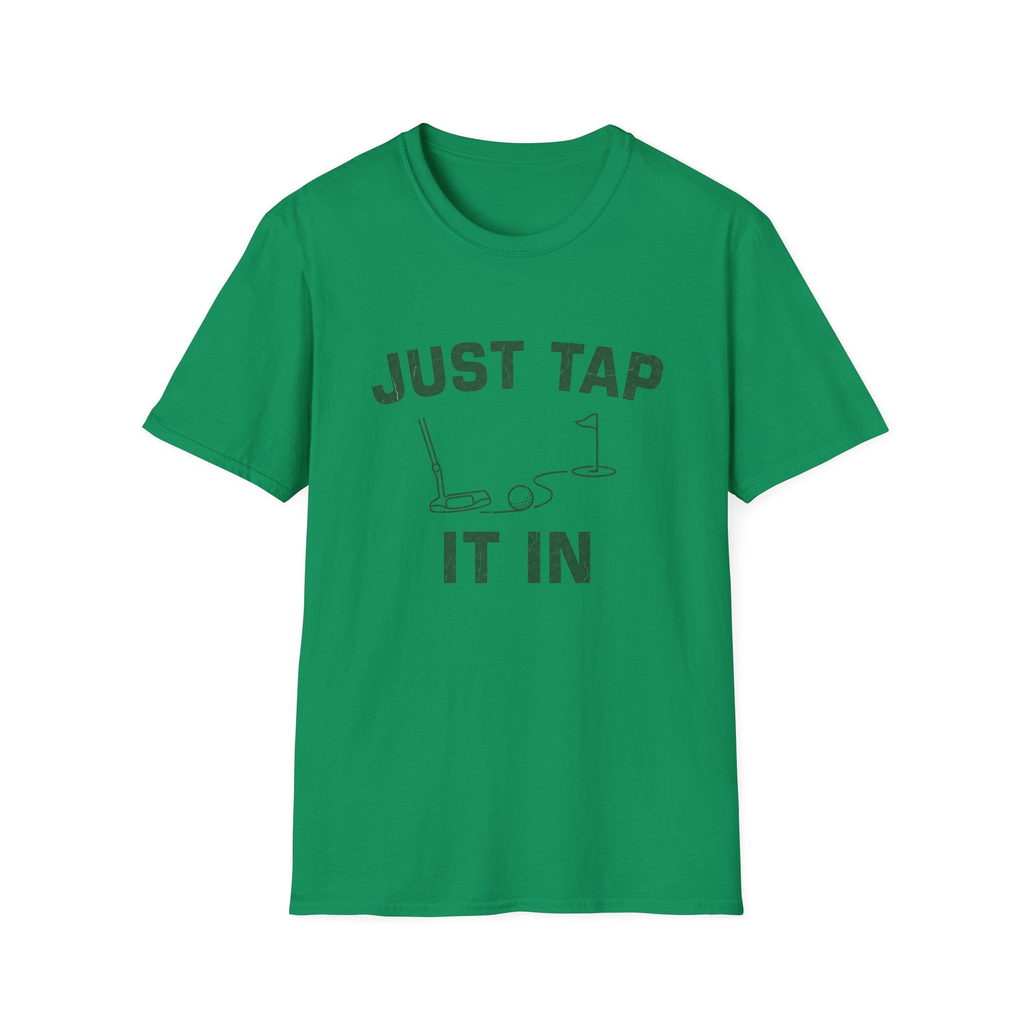 Just Tap It In T-Shirt