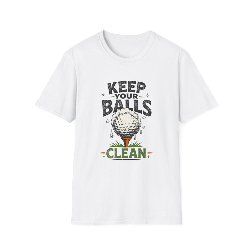 Keep Your Balls Clean T-Shirt