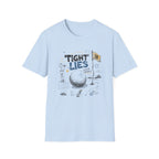 Tight Lies Loose Morals T-Shirt