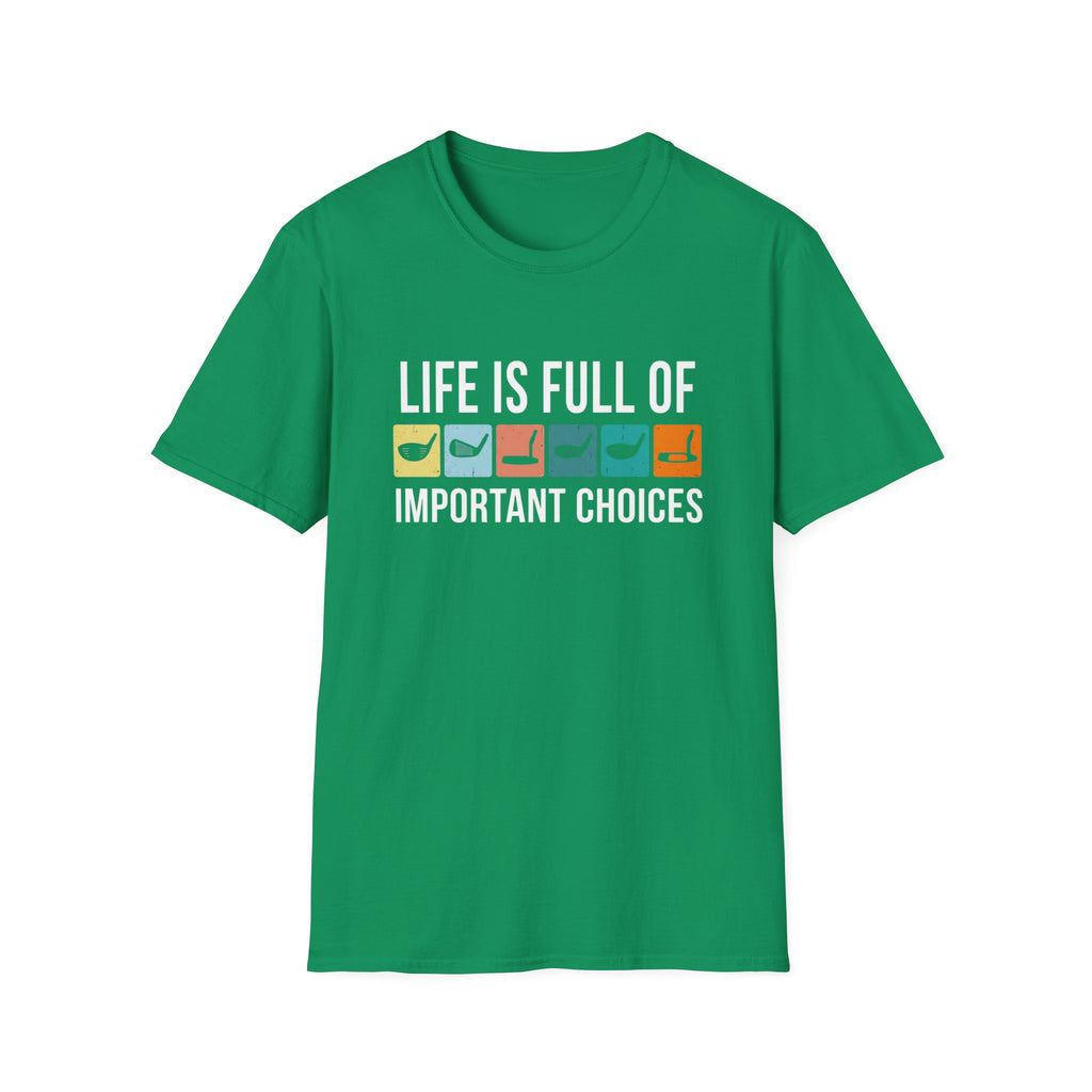 Important Choices T-Shirt
