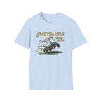 Mistakes Were Made T-Shirt