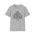 Life Liberty Decent Drive T-Shirt