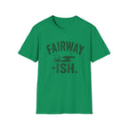Fairway ish T-Shirt