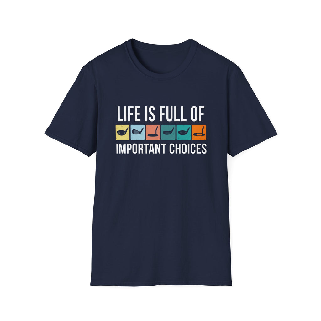 Important Choices T-Shirt
