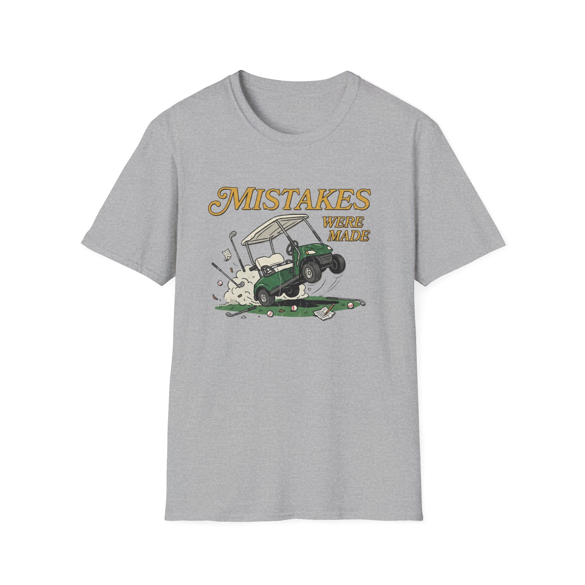 Mistakes Were Made T-Shirt
