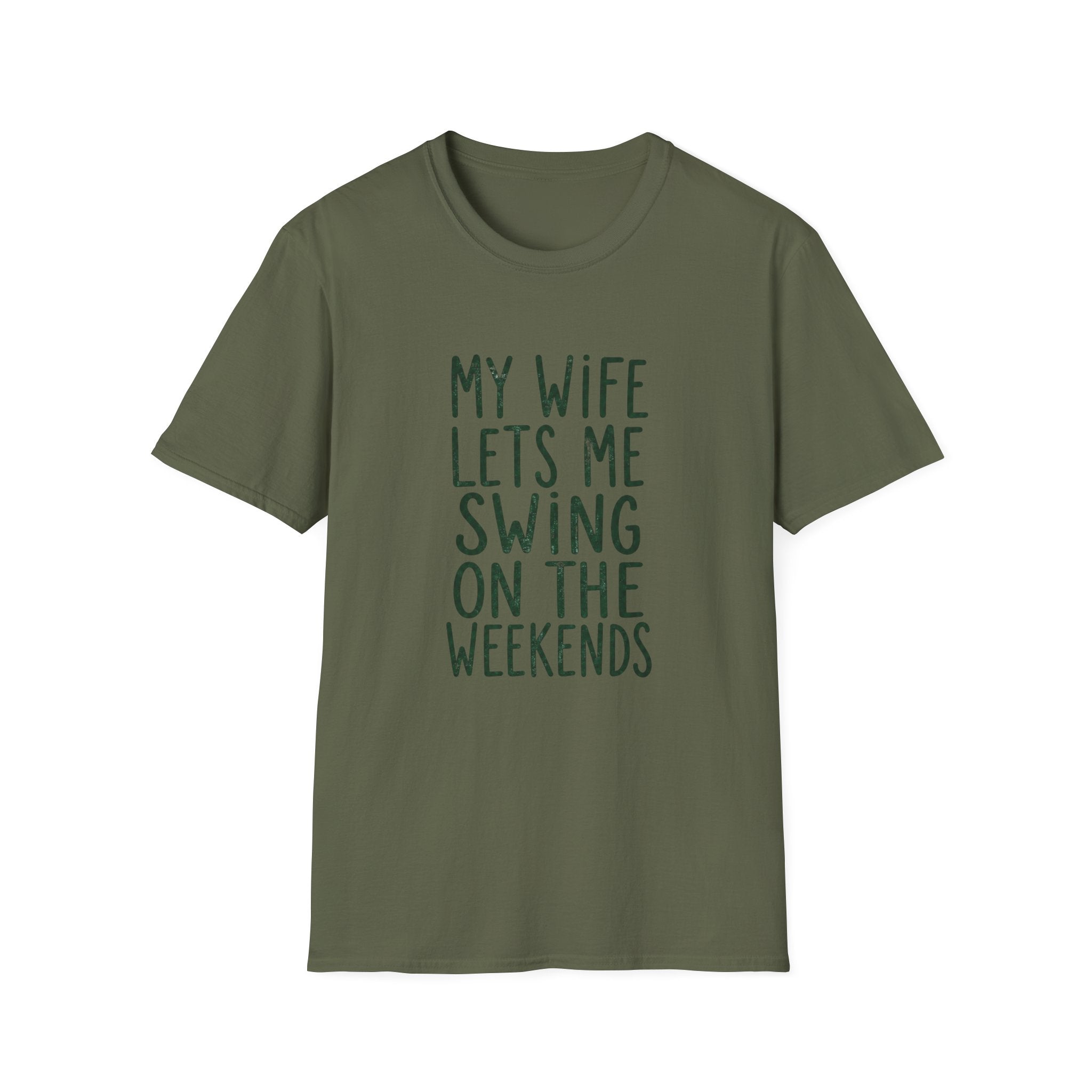 My Wife Lets Me Swing on the Weekends T-Shirt
