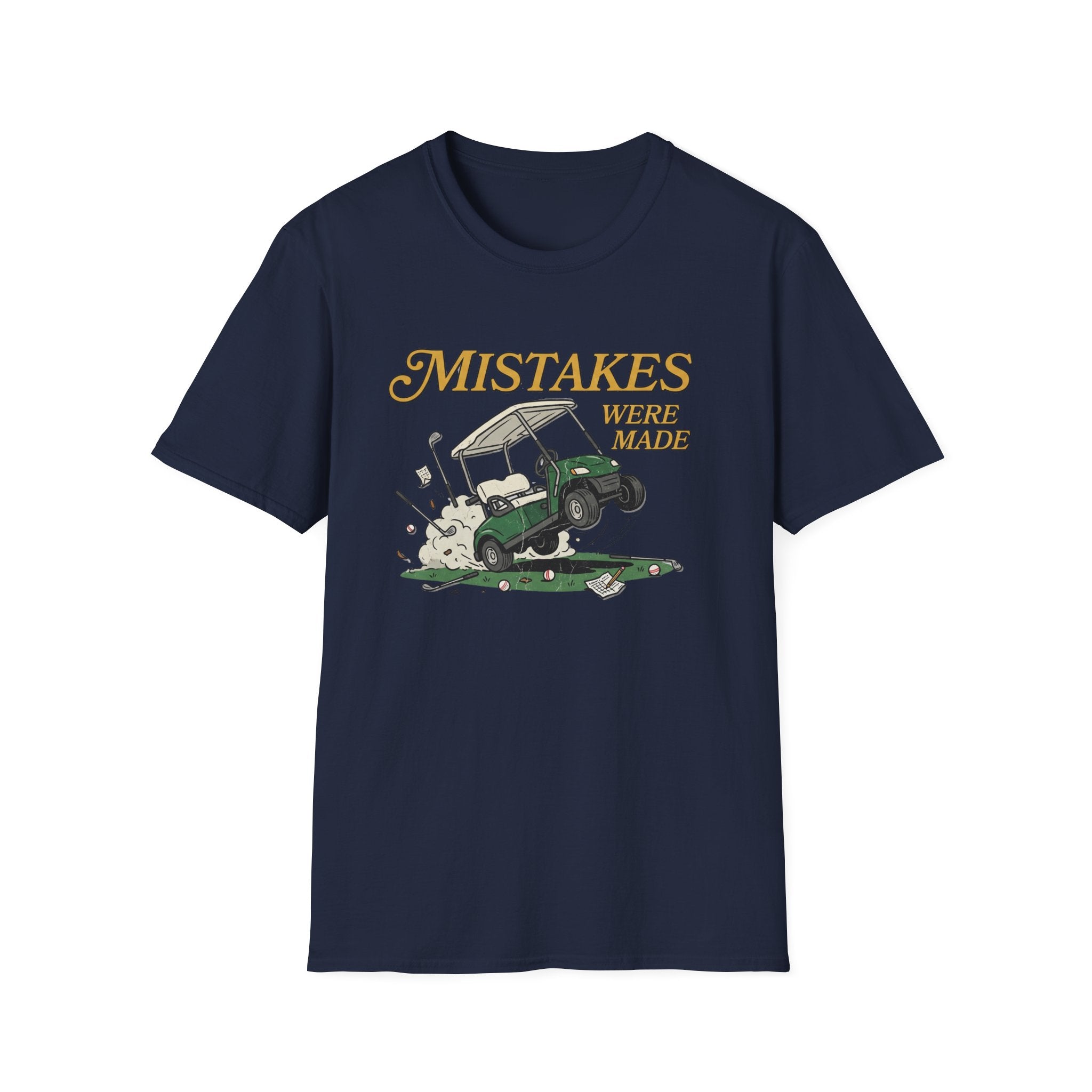 Mistakes Were Made T-Shirt