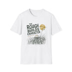 The Rough Builds Character T-Shirt