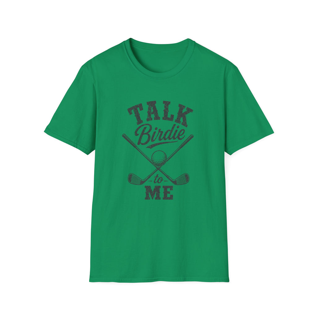 Talk Birdie to me T-Shirt