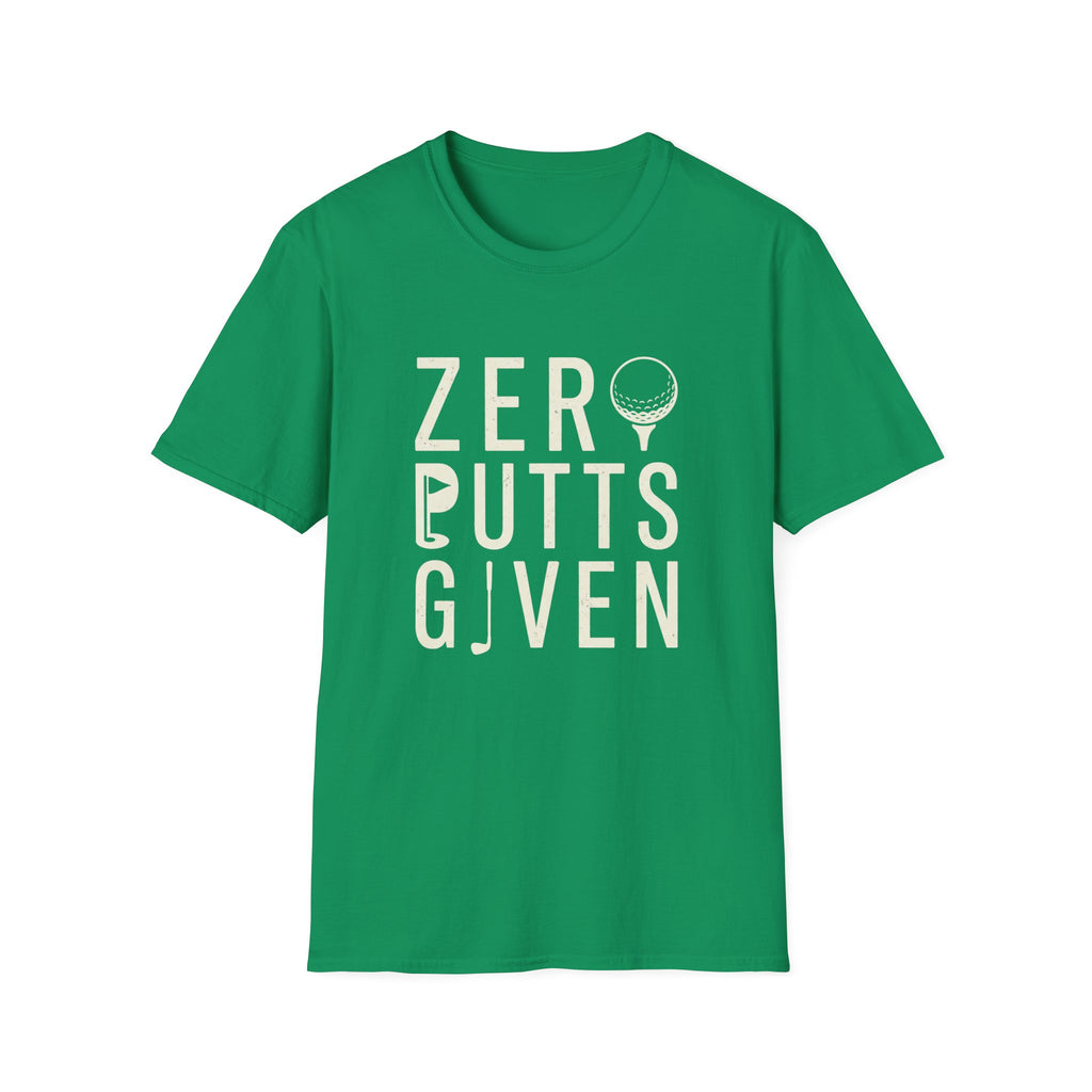 Zero Putts Given T-Shirt