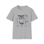 Tight Lies Loose Morals T-Shirt